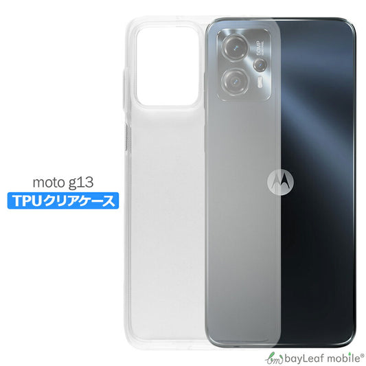 Motorola moto g13 ケース カバー コンパクト スリム  モトローラG13 スマホ 衝撃吸収 透明 クリア シリコン ソフトケース TPU 耐衝撃 保護